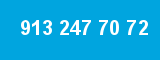 913 247 70 72